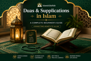 Read more about the article 7 Powerful Duas and Supplications in Islam: Beginner’s Guide
