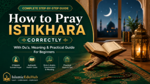 Read more about the article How to Pray Istikhara Correctly: A Complete Step-by-Step Guide for Beginners (2026)